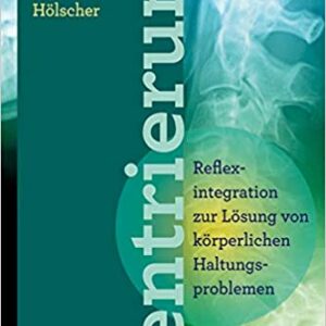 zetrierung-reflexintegration-zur-loesung-von-koerperlichen-haltungsproblemen